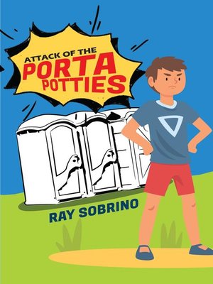 cover image of ATTACK OF THE PORTA POTTIES